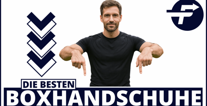 Bester Boxhandschuh – Test & Vergleich 2025
